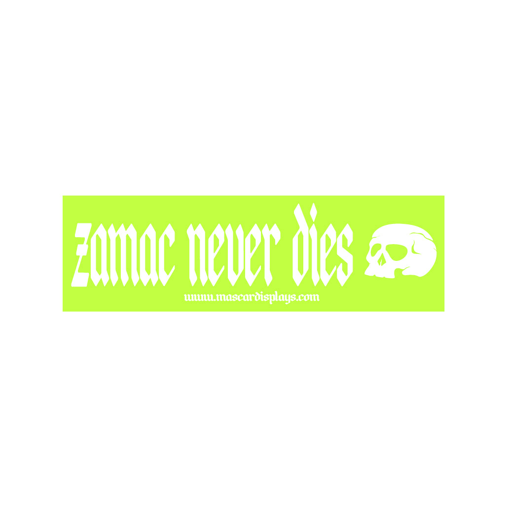 ZAMAC never dies Decal