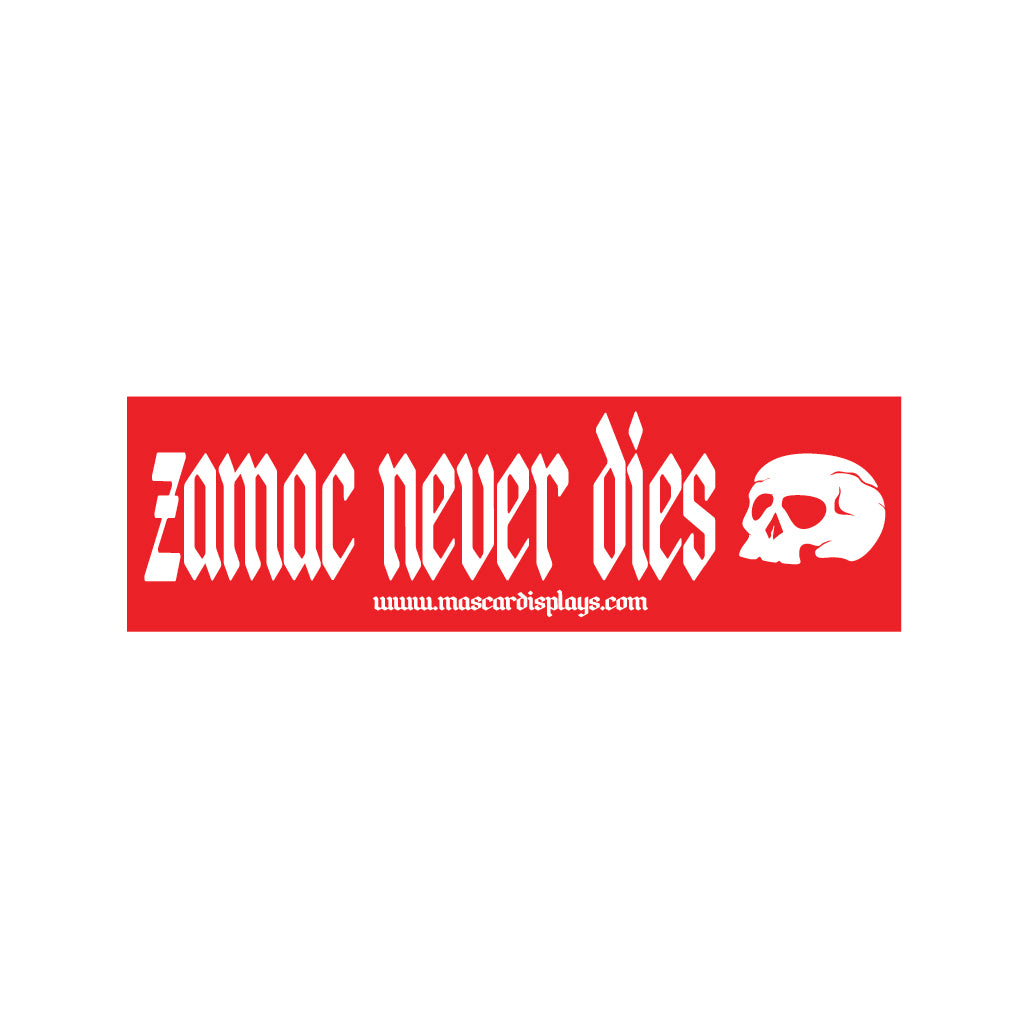 ZAMAC never dies Decal